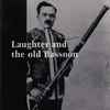 Various - Laughter And The Old Bassoon