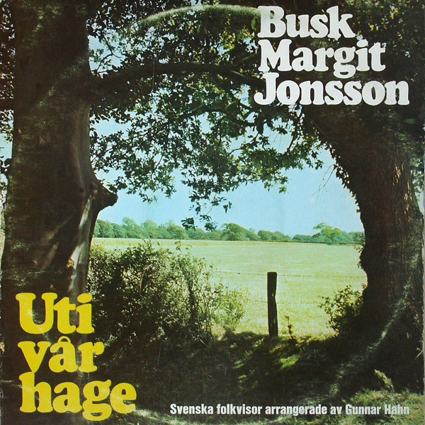 descargar álbum Busk Margit Jonsson - Uti Vår Hage