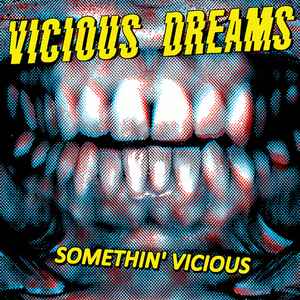 Vicious Dreams (2) - Somethin' Vicious album cover