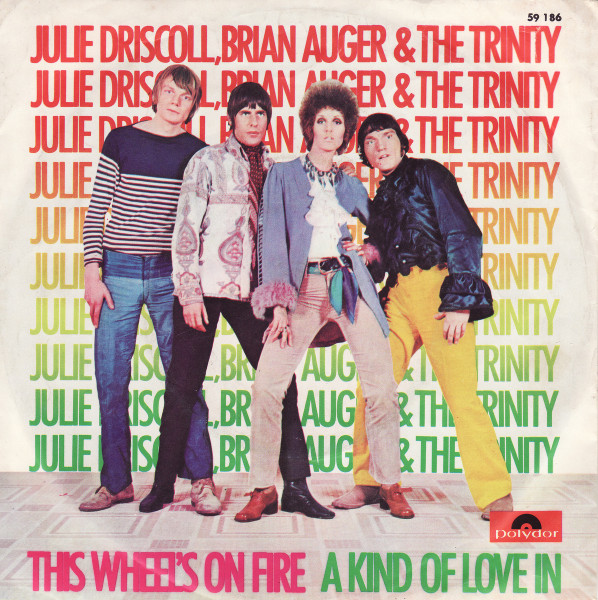 Julie Driscoll, Brian Auger & The Trinity – This Wheel's On Fire