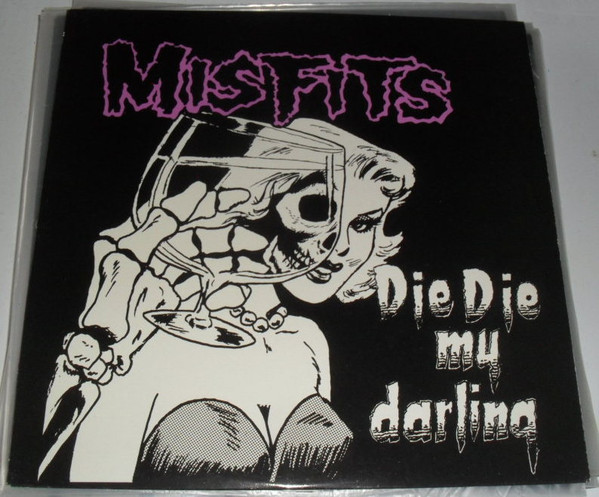 Misfits – Die Die My Darling (Vinyl) - Discogs