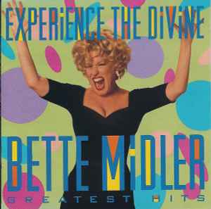 Experience The Divine (Greatest Hits) - Bette Midler