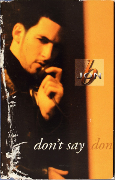 Jon B. – Don't Say (1997, Cassette) - Discogs