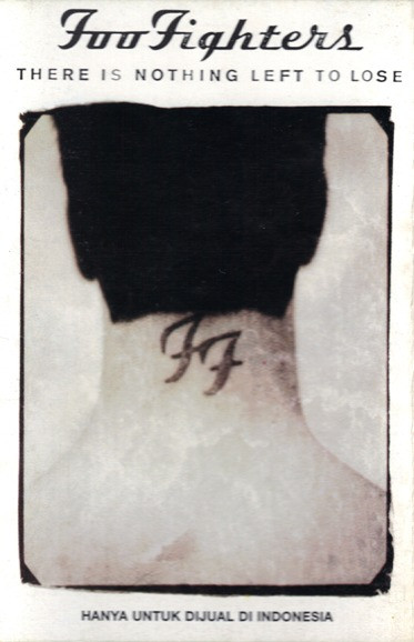 Foo Fighters – There Is Nothing Left To Lose (1999, Cassette 