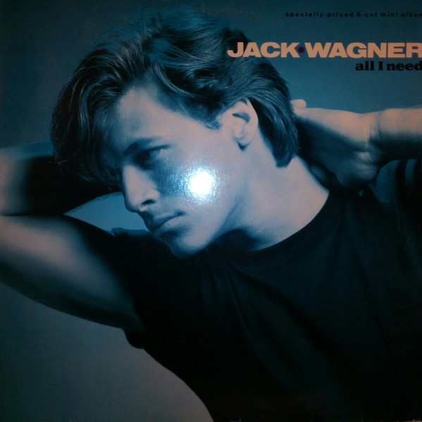 Jack Wagner – All I Need (1984, Dolby HX Pro, Cassette) - Discogs