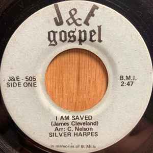 The Silver Harpes - I Am Saved / God Is Good To Me album cover