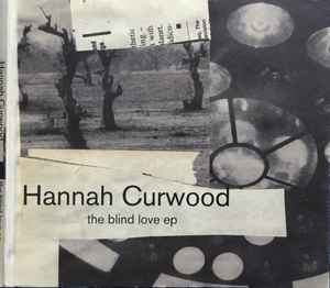 Hannah Curwood - The Blind Love Ep album cover