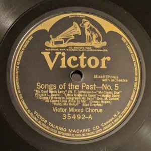 Victor Mixed Chorus - Songs Of The Past - No. 5 / Songs Of The Past - No. 6 album cover