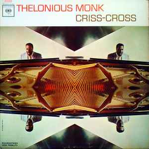 Thelonious Monk – Criss-Cross (1963, Vinyl) - Discogs