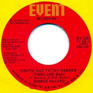 Ronnie Walker - You've Got To Try Harder (Times Are Bad)