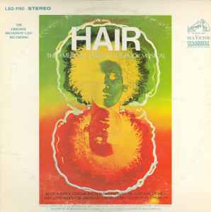 Hair - The American Tribal Love-Rock Musical (The Original Broadway Cast Recording) - Various