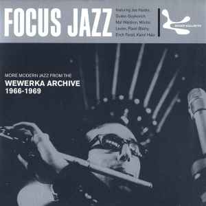 Various - Focus Jazz: More Modern Jazz From The Wewerka Archive 1966-1969 album cover