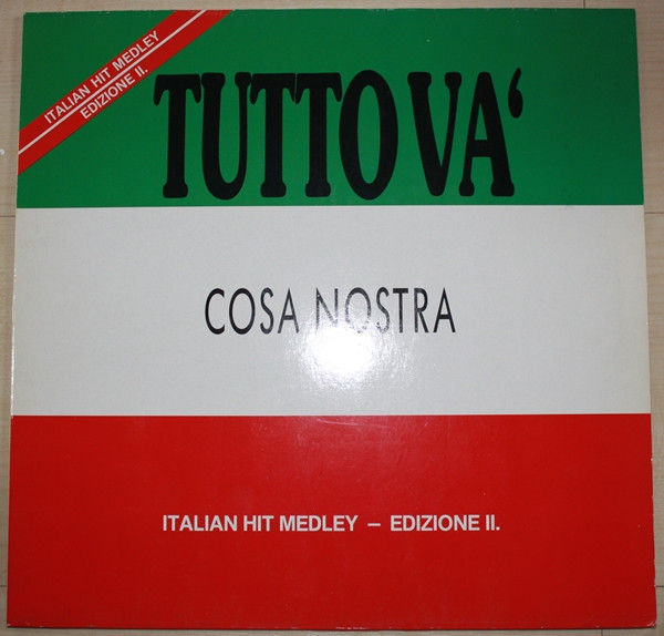 baixar álbum Cosa Nostra - Tutto Va Italian Hit Medley Edizione II