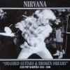 Nirvana - Smashed Guitars & Broken Dreams