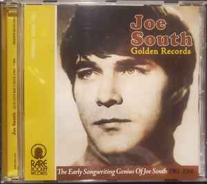 Joe South - Golden Records: The Early Songwriting Genius Of Joe South 1961-1966 album cover