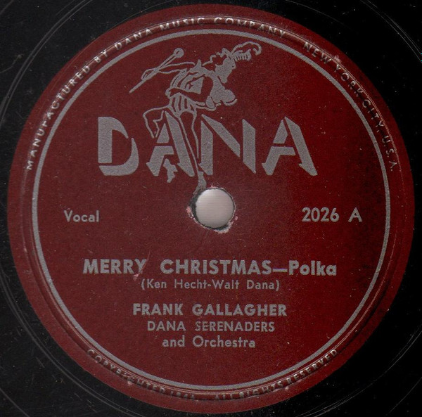 baixar álbum Frank Gallagher , Dana Serenaders - Merry Christmas Polka Youre All I Want For Christmas