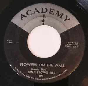 Brian Browne Trio – Flowers On The Wall (1966, Vinyl) - Discogs