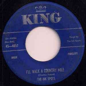 The Ink Spots - I'll Walk A Country Mile / Command Me album cover