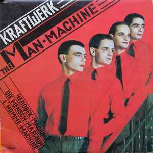 The Man • Machine - Kraftwerk