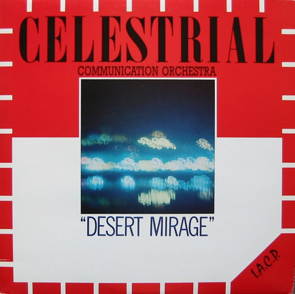 lataa albumi Alan Silva Celestrial Communication Orchestra - Desert Mirage