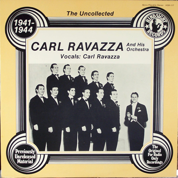 télécharger l'album Carl Ravazza And His Orchestra - The Uncollected Carl Ravazza And His Orchestra 1941 1944