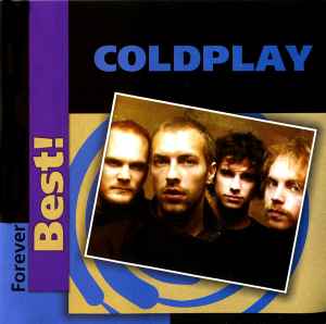 Coldplay – Forever Best! (2006, CD) - Discogs