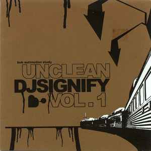 DJ Signify - Unclean Vol. 1