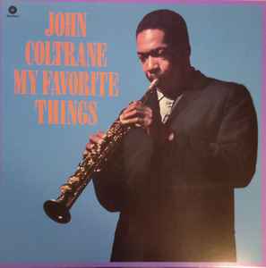 John Coltrane – My Favorite Things (2014, 180g, Vinyl) - Discogs