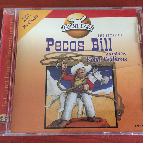 ladda ner album Ry Cooder, Robin Williams - Pecos Bill