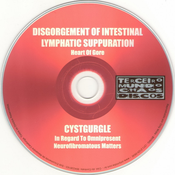 Album herunterladen Disgorgement Of Intestinal Lymphatic Suppuration Cystgurgle - Heart Of Gore In Regard To Omnipresent Neurofibromatous Matters