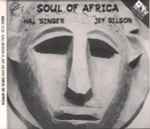 Hal Singer & Jef Gilson – Soul Of Africa (2008, CD) - Discogs