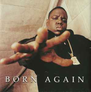Born Again - The Notorious B.I.G.