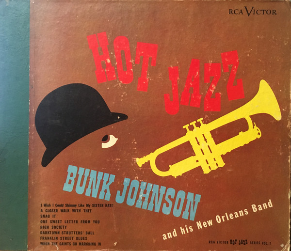 Bunk Johnson And His New Orleans Band – Hot Jazz (1946