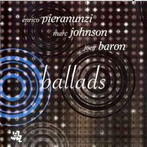 Enrico Pieranunzi, Marc Johnson, Joey Baron - Ballads album cover