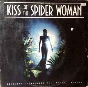John Neschling - Original Soundtrack With Music & Dialogue: Kiss Of The Spider Woman album cover