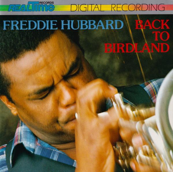 Back to birdland / Freddie Hubbard, trompettiste | Hubbard, Freddie (1938-2008) - trompettiste américain. Interprète