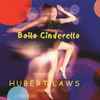 Hubert Laws - Baila Cinderella