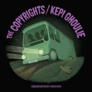 Observation Wagon - The Copyrights / Kepi Ghoulie