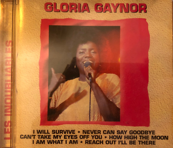 Les Inoubliables / Gloria Gaynor | Gaynor, Gloria. Interprète