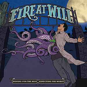 Fire At Will - Hoping For The Best... Expecting The Worst  album cover