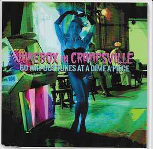 Jukebox In Crampsville (60 Way Out Tunes At A Dime Apiece) - Various