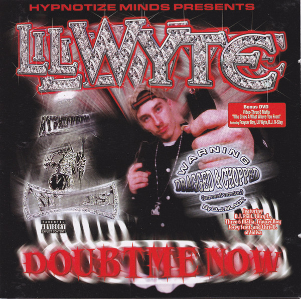 Lil Wyte Doubt Me Now Chopped And Screwed Cd Discogs 