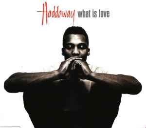What Is Love - Haddaway