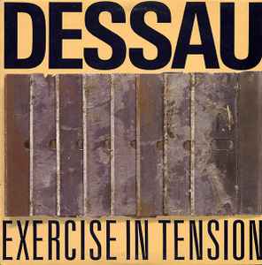 Dessau – Exercise In Tension (1989, Vinyl) - Discogs