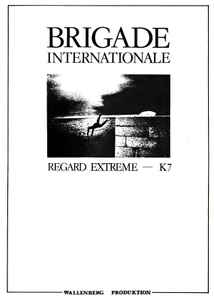 Pochette de l'album Brigade Internationale - Regard Extrême