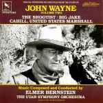 Cover of Digital Premiere Recordings From The Films Of John Wayne Volume Two: The Shootist / Big Jake / Cahill, United States Marshall, 1990, CD