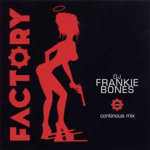 Frankie Bones - Factory 202