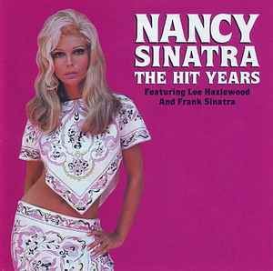 Nancy Sinatra - The Hit Years album cover