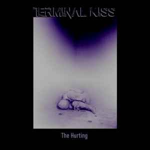 Terminal Kiss - The Hurting album cover