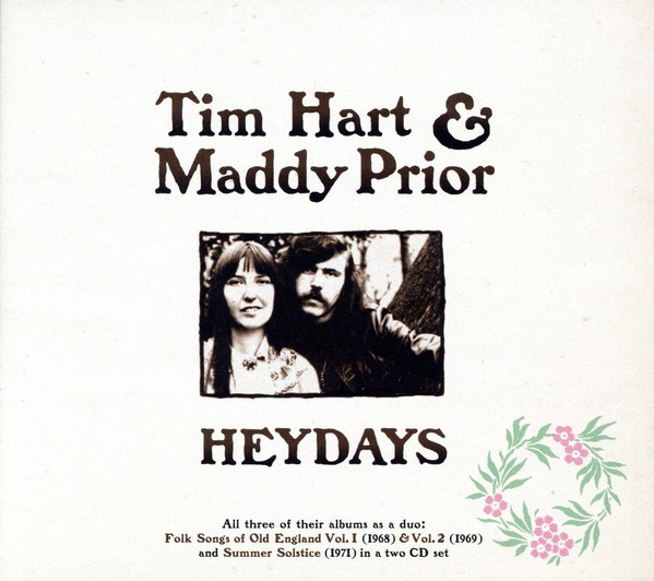 Tim Hart & Maddy Prior – Heydays (The Solo Recordings 1968-76